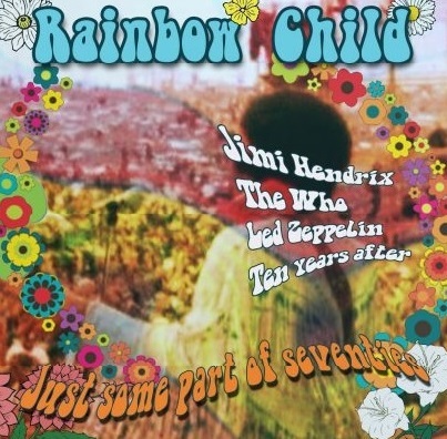 Rainbow Child - Rock Psychédélique & Blues
